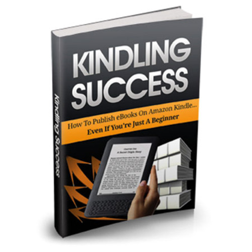 Product picture The Kindling Success eBook with MRR