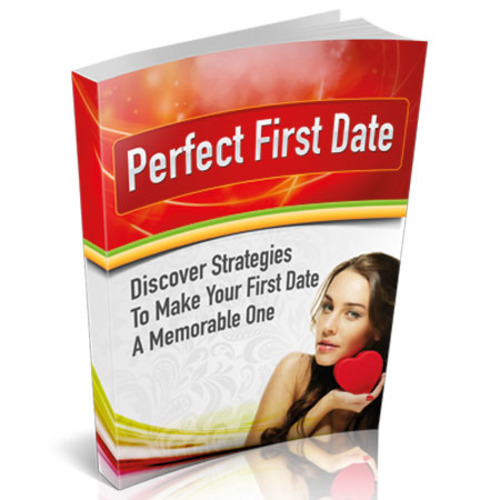 Product picture Perfect First Date - Strategies To Make It A Memorable One