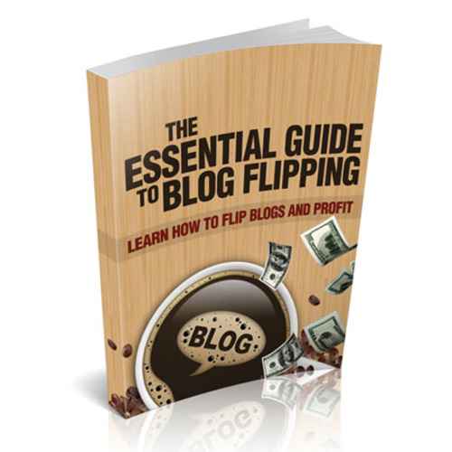 Product picture The Essential Guide To Blog Flipping with MRR