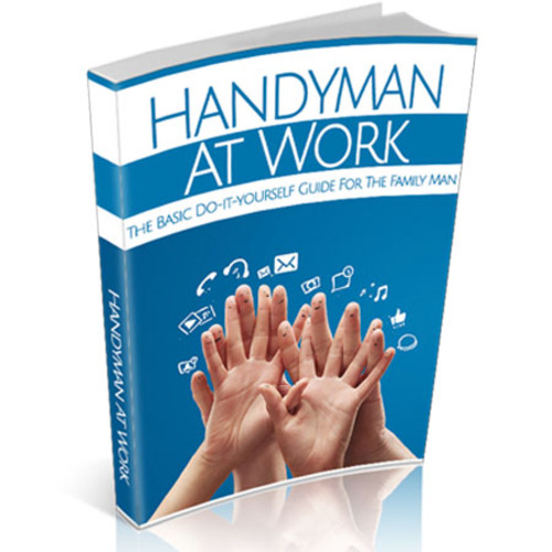 Product picture Handyman At Work - Do-It-Yourself Guide for Family Man