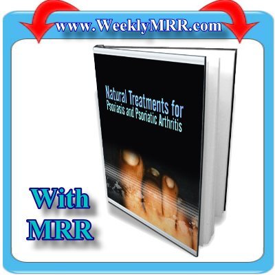 Product picture Natural Treatments for Psoriasis and Psoriatic Arthritis MRR